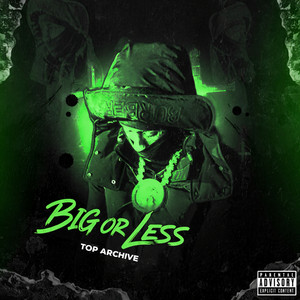 Big or Less by Top Archive
