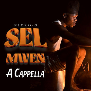Nicko G - Sel Mwen (A Cappella)