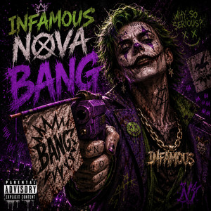 Bang by Infamous Nova