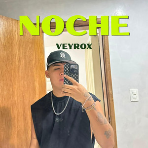NOCHE by VEYROX