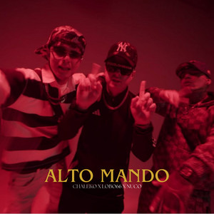 Alto Mando by Chaleko, Nuco, LOBO66