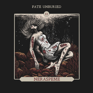 Expecting Nothing by Fate Unburied