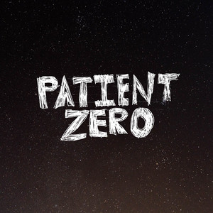 PATIENT ZERO by CHIEF
