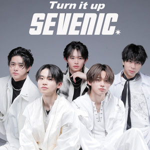 SEVENIC - Turn it up