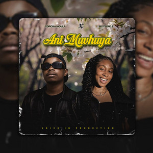 Ani Muvhuya by Topcha noula, Sixteen16