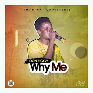 Don Ziggy - Why Me