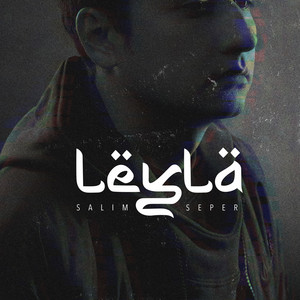 Leyla — cover art by Salim Seper