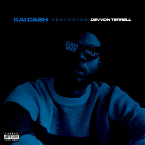 Can We Talk? by Kai Ca$h, Devvon Terrell