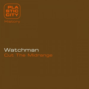 Cut The Midrange - Timewriter Remix by Watchman
