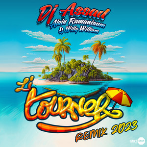 Li Tourner - Remix 2023 by DJ Assad, Alain Ramanisum, Willy William