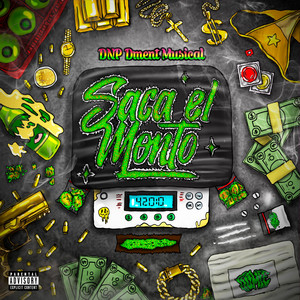 Saca EL Monto by Dnp el Dment Musical, Gabo Deejay