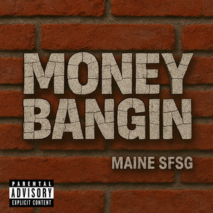 Money Bangin