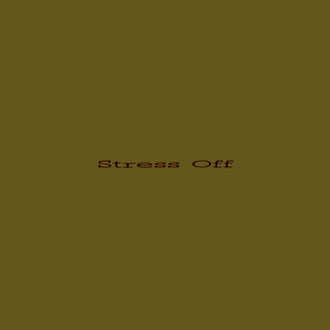Stress Off by 2doots