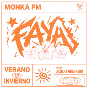 FAYA by Albert Guerrero, MONKA FM