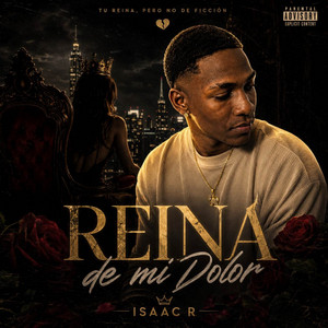 Reina De Mi Dolor by Isaac R
