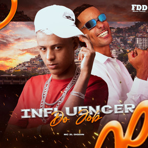 Digdin & MC ZL - Influencer do Job