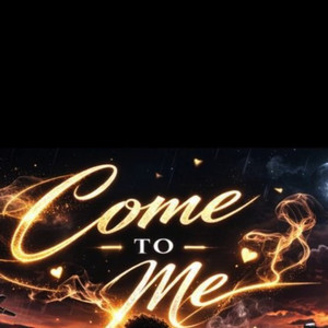 Come to Me by Dari boy