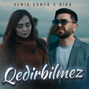 Hemid Ehmed & Nika - Qedirbilmez