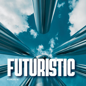 Futuristic by Komorebi