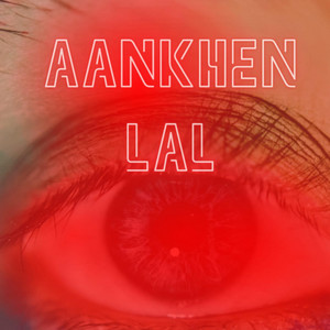 Aankhen Lal