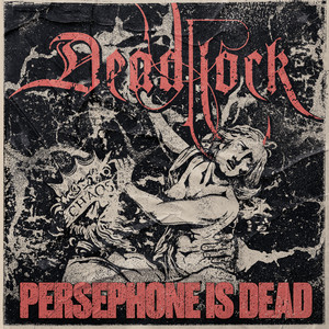 Persephone Is Dead by Deadlock