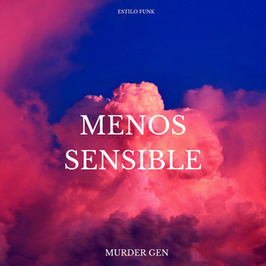 Murder Gen - Menos Sensible