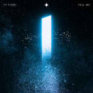 Tell Me by Ty Fiori
