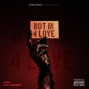 NOT IN 4 LOVE by Ryno, Swanky Dee