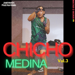 Jose Morón - CHICHO MEDINA vol.3 (feat. Numbela)