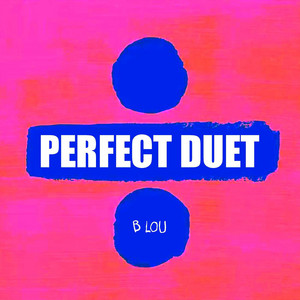 B Lou - Perfect Duet (Instrumental)