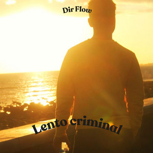 Lento criminal by Dir Flow