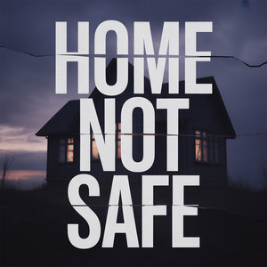 Home Not Safe by Loose Form