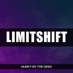 limitSHIFT by Husky by the Geek