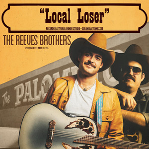 Local Loser by The Reeves Brothers