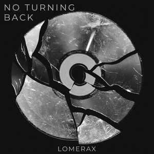 No turning back by Lomerax