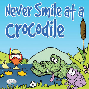 Never Smile At a Crocodile cover
