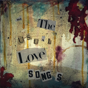 Not the Usual Love Songs album