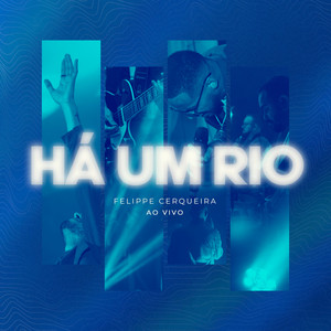 Há um Rio (Ao Vivo)