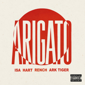ARIGATO (feat. RENCH & Ark tiger) - Remix by Isa, HART, RENCH, Ark tiger