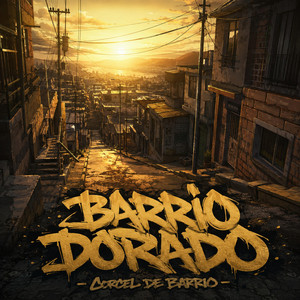 Barrio dorado by Corcel de barrio