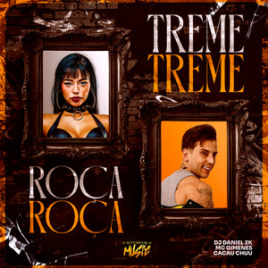 Treme Treme Roça Roça by DJ Daniel 2K, Mc Gimenes, Storys Music, Yunmaho