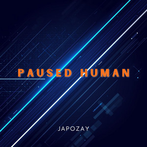 Paused Human by JAPOZAY