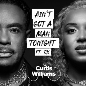 Ain't Got A Man Tonight by Curtis Williams, Rx