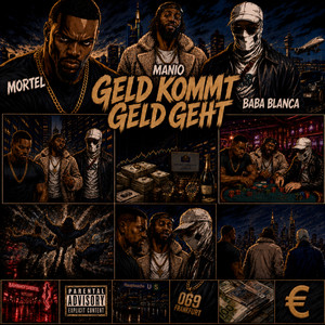 GELD KOMMT GELD GEHT by BABA BLANCA, Mortel, Manio