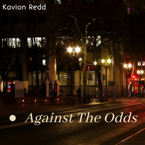 Against The Odds by Kavion Redd