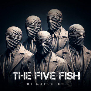 The five fish by Dj Matun RD