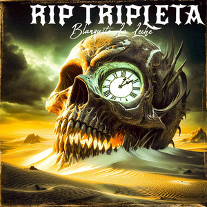 RIP Tripleta by Blanquito La Leche