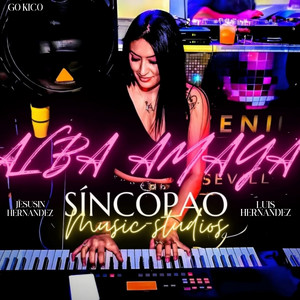 Síncopao, Jesusin Hernández & Go Kico - Alba Amaya (feat. Luis Hernández)