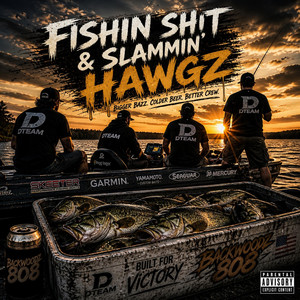 Fishin Shit and Slammin Hawgz by Backwoodz808