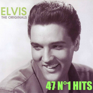 Elvis Presley: The Originals (47 No. 1 Hits) - Album by Elvis